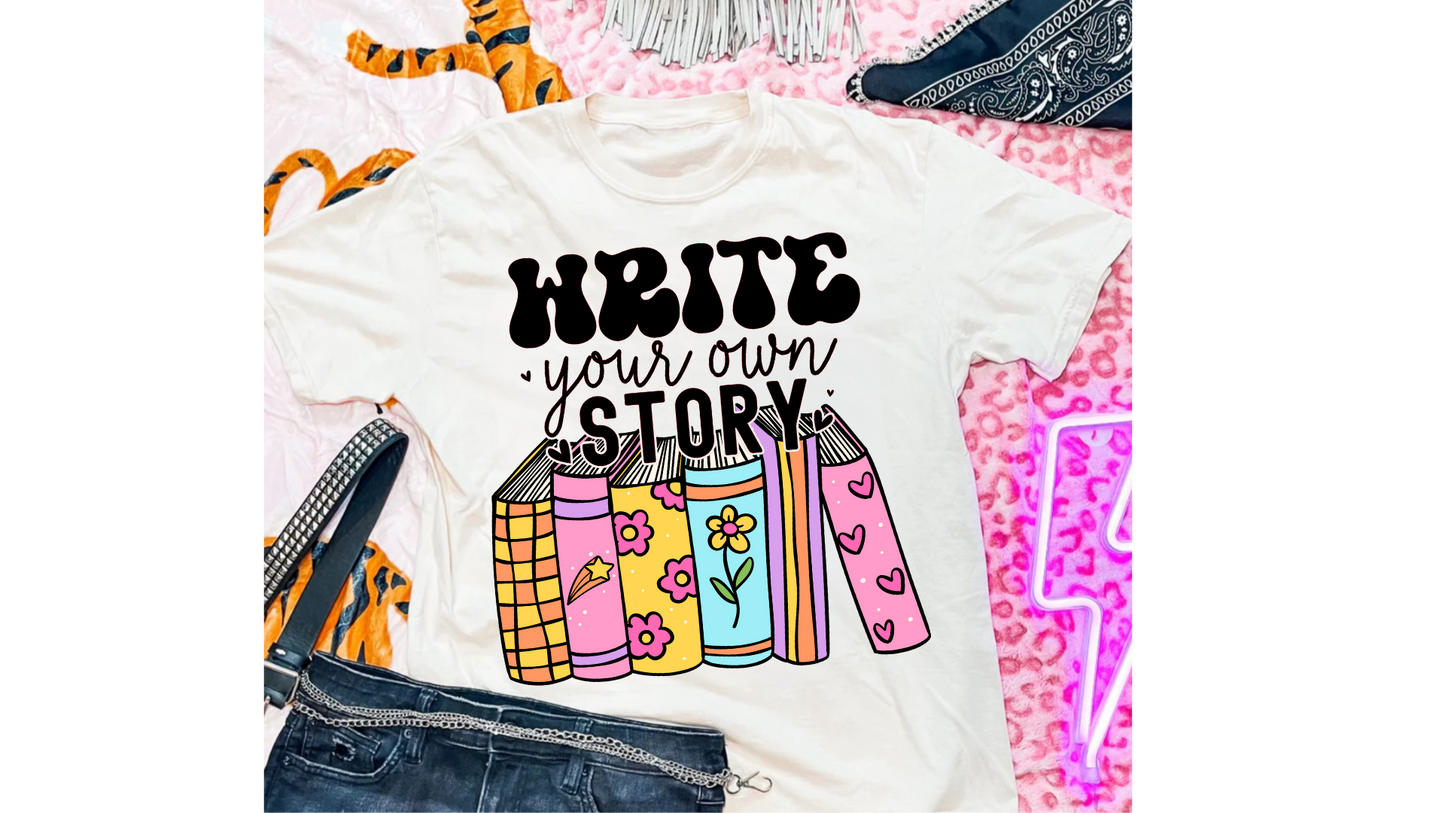 WRITE YOUR OWN STORY