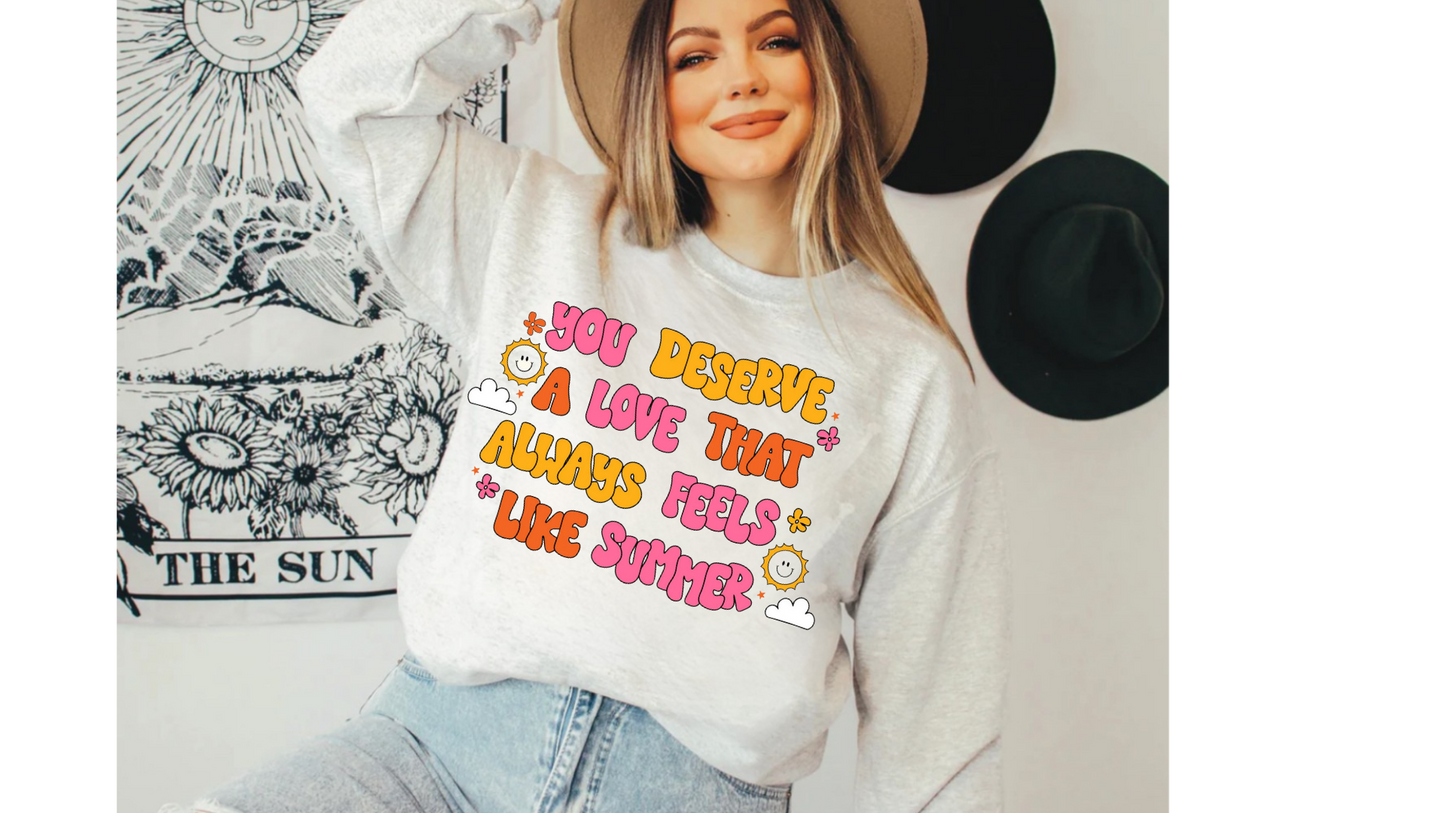DESERVE LOVE LIKE SUNSHINE