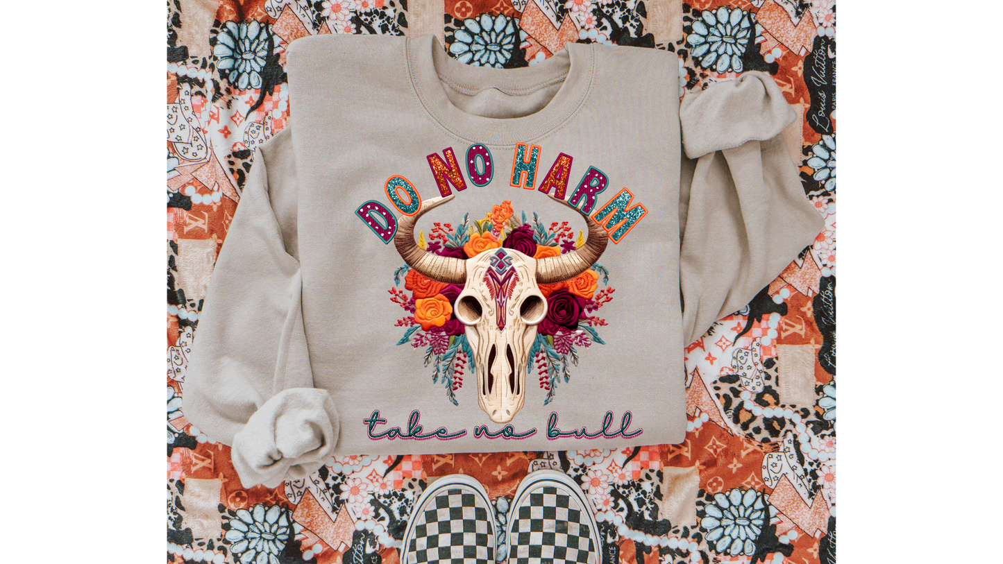 DO NO HARM TAKE NO BULL