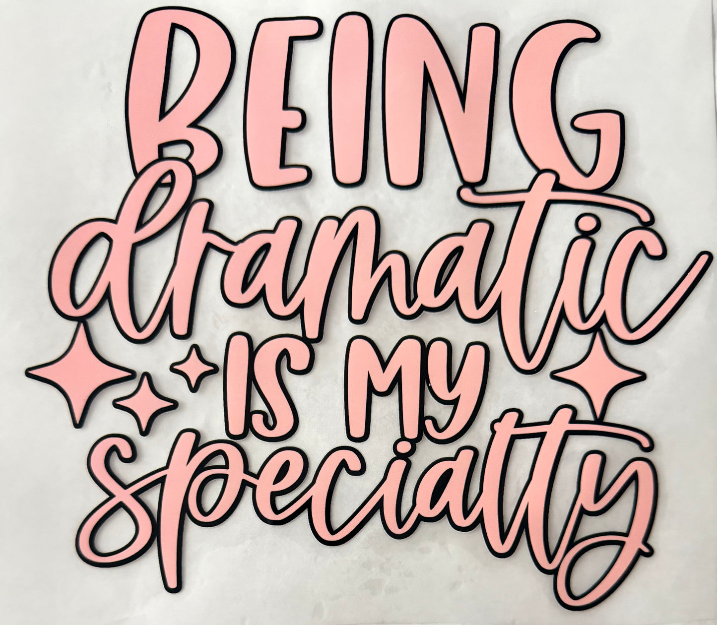 Being dramatic