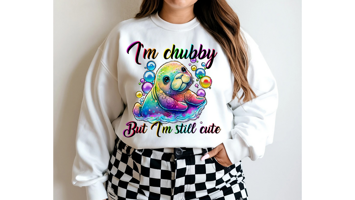 CHUBBY BUT STILL CUTE