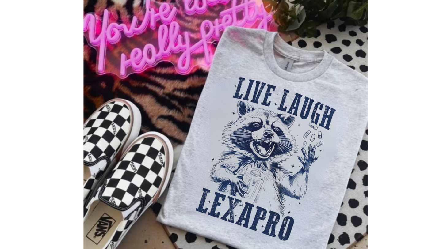 LIVE LAUGH LEXAPRO