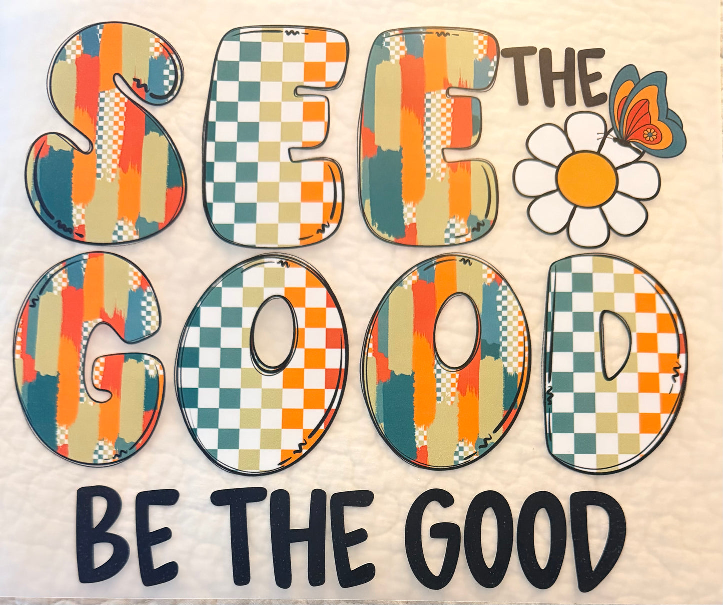 See the good
