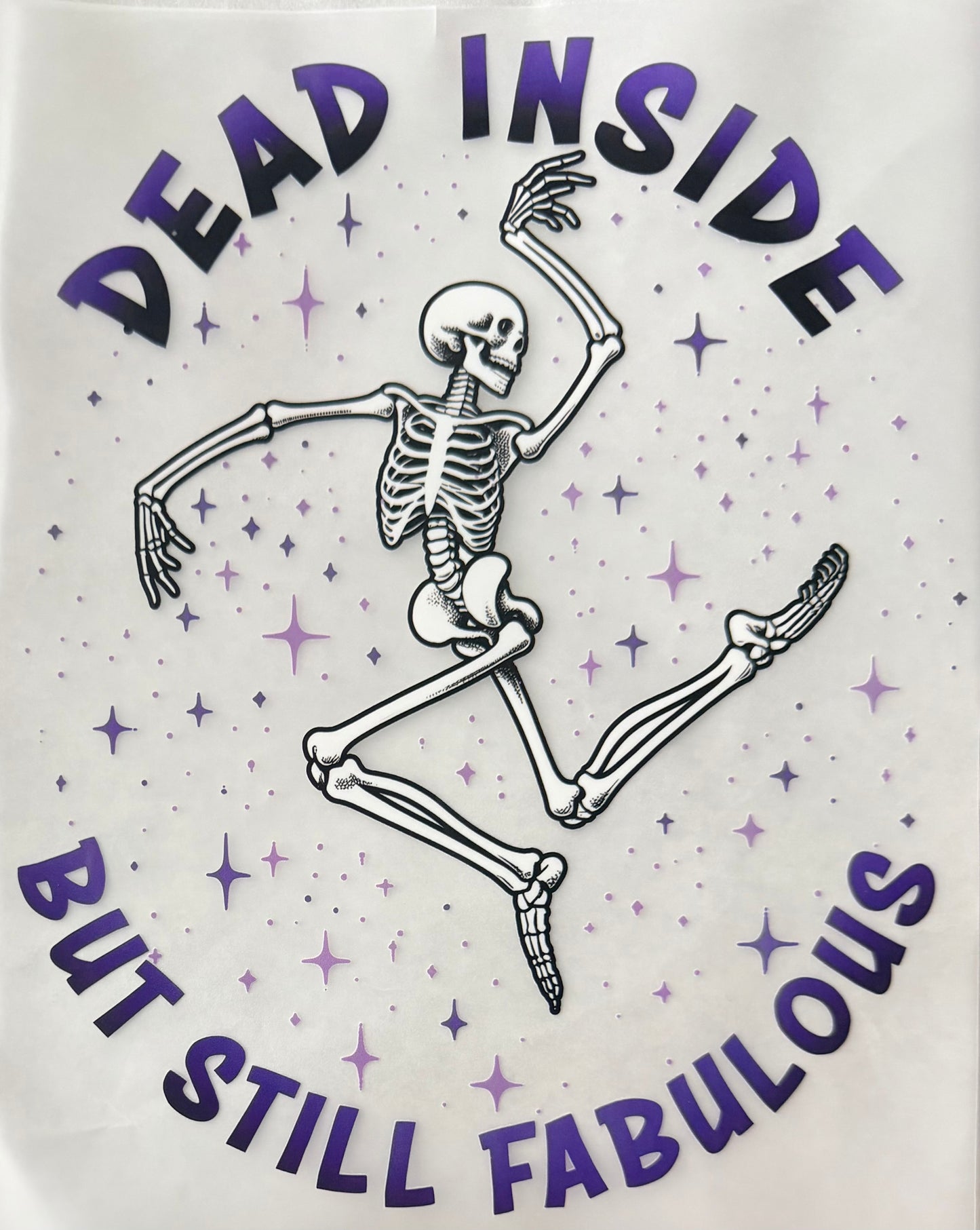 Dead inside but fabulous