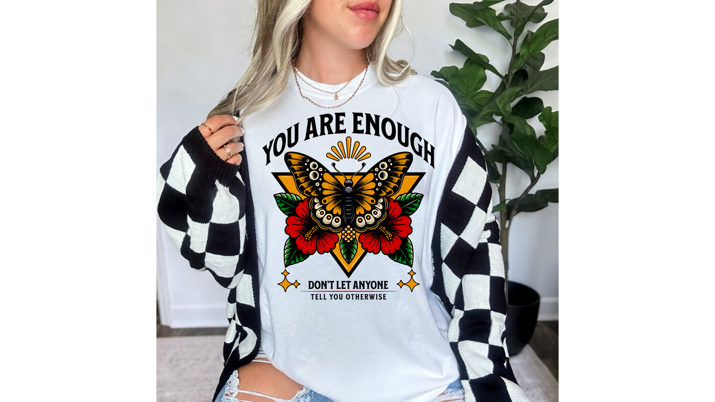 YOU ARE ENOUGH