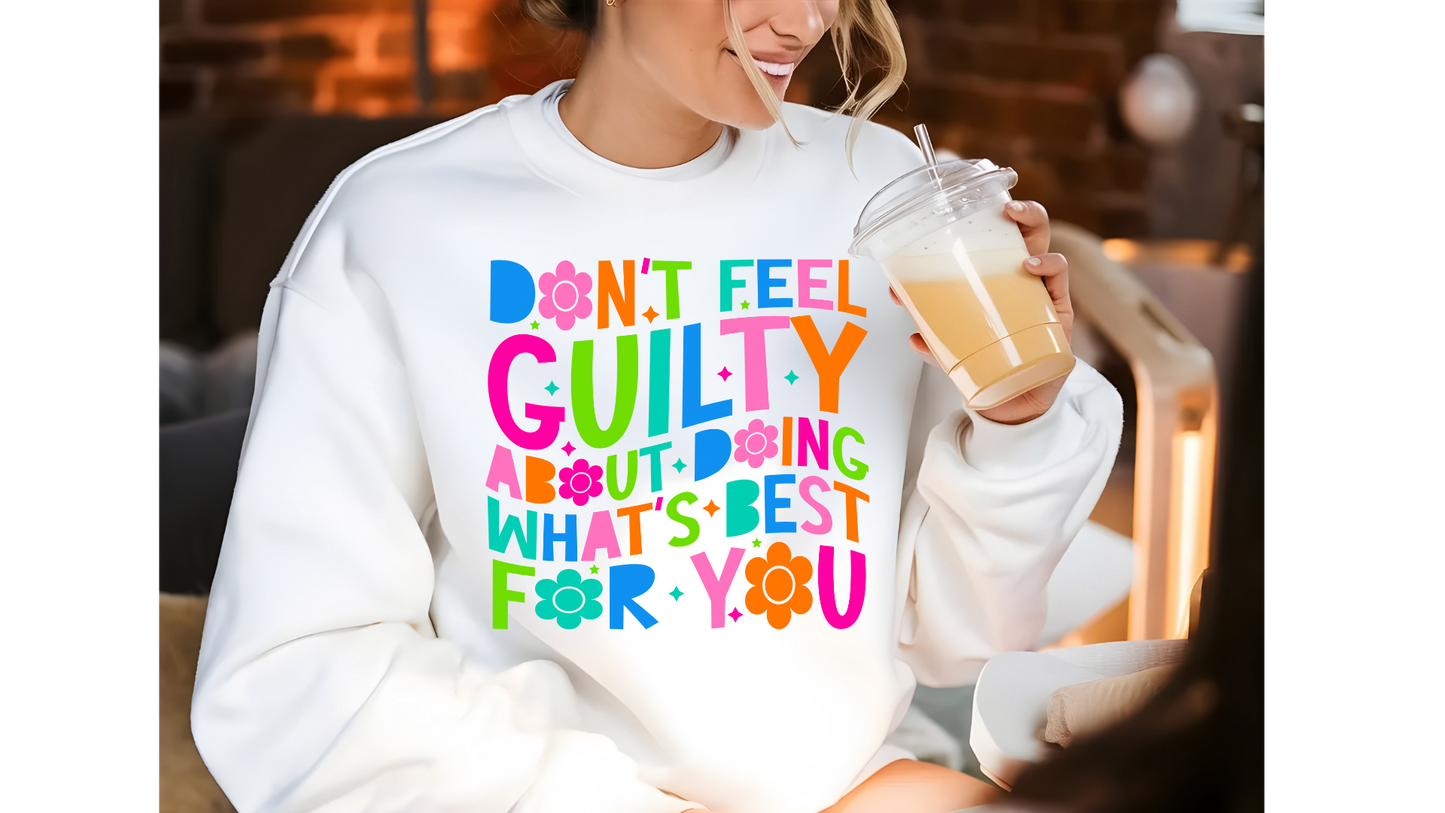 DONT FEEL GUILTY
