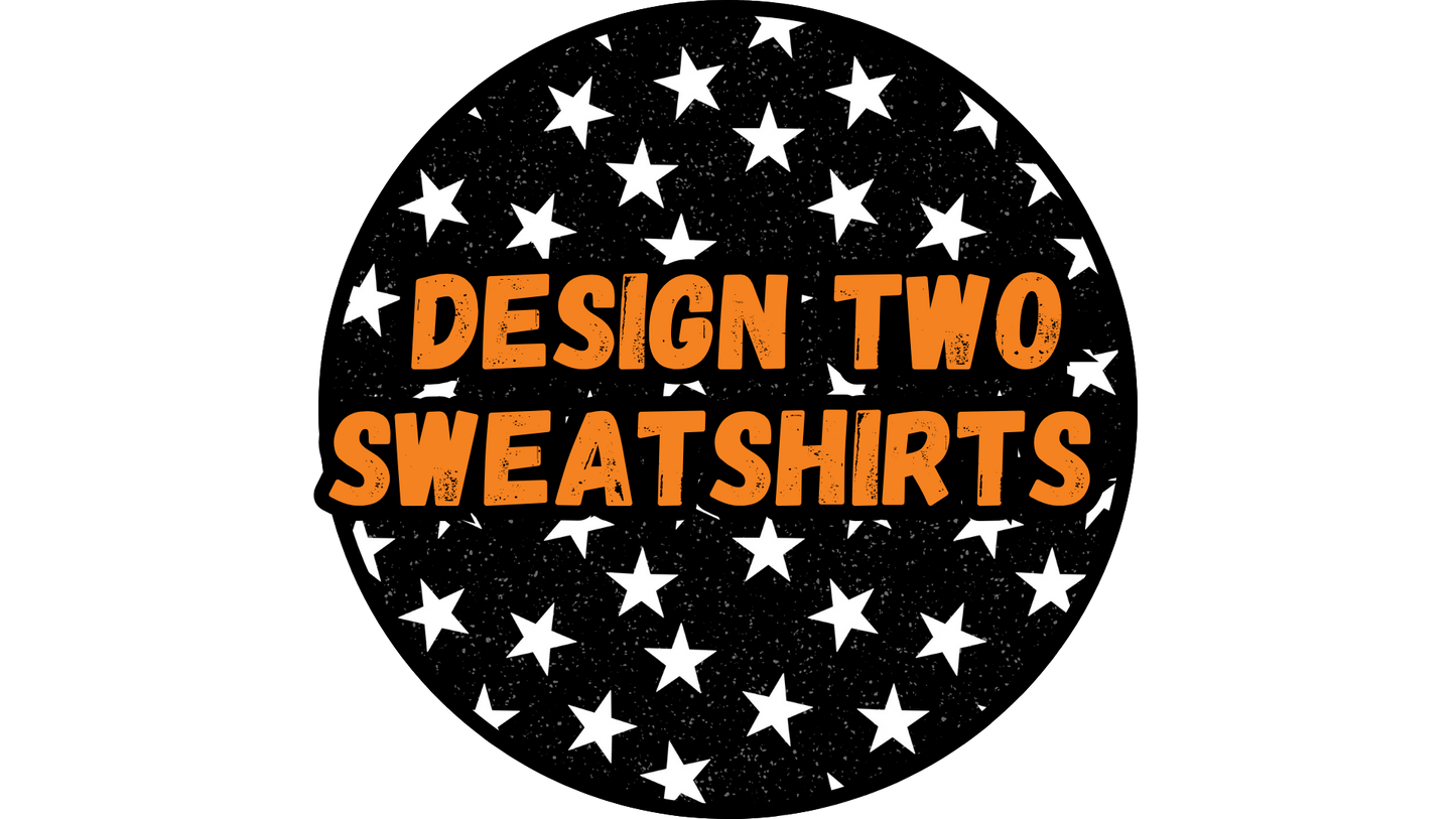 DESIGN 2 SWEATSHIRTS ON LIVE