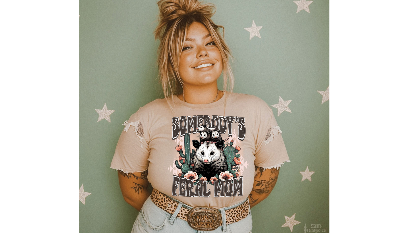 SOMEBODYS FERAL MOM