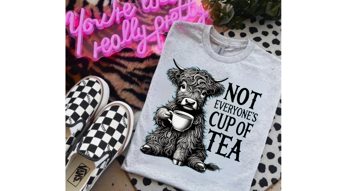 NOT EVERYONES CUP OF TEA