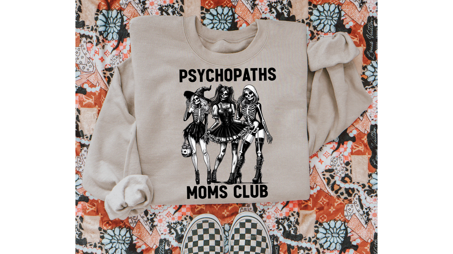 PSYCHOPATHS MOM CLUB