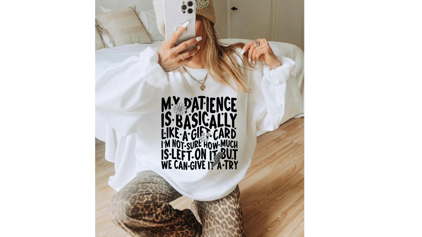 PATIENCE LIKE A GIFT CARD