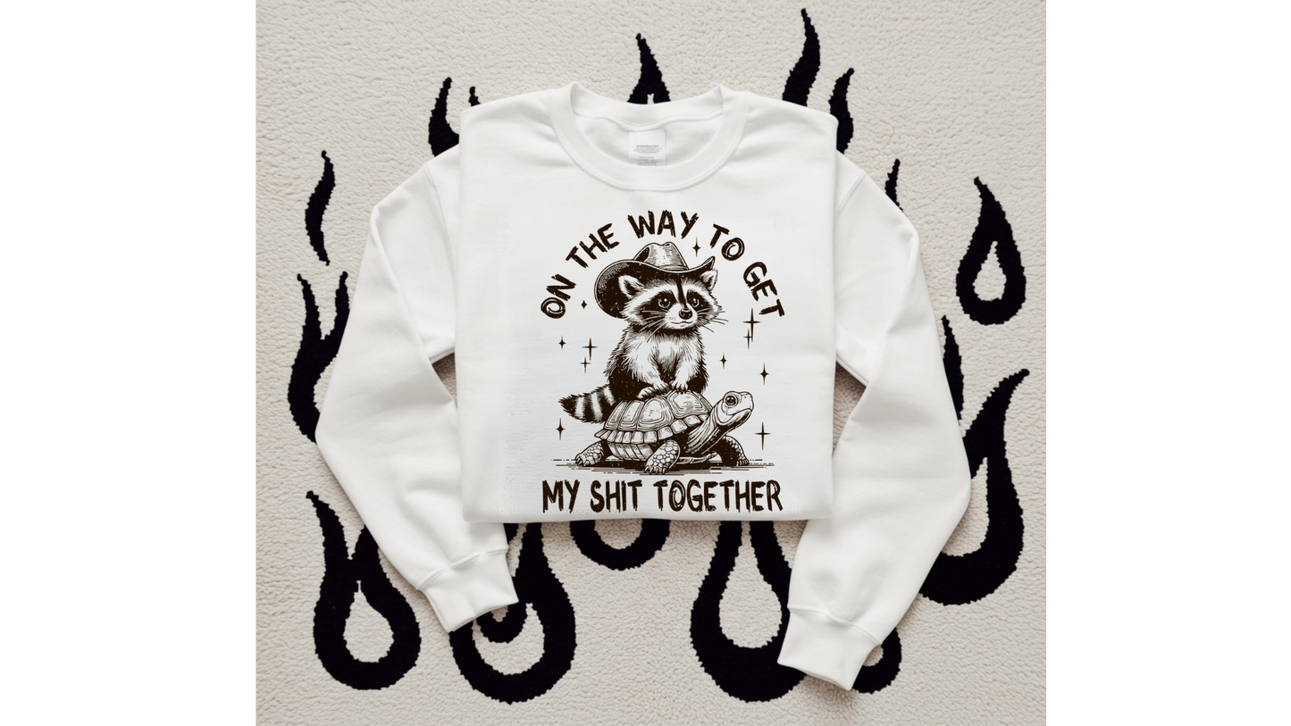 ON MY WAY TO GET MY ISH TOGETHER