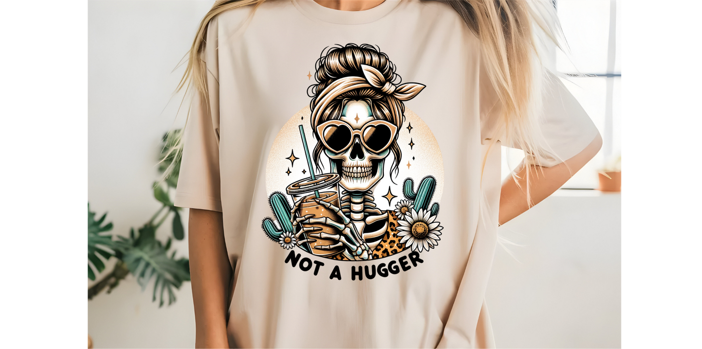 NOT A HUGGER SKELLY