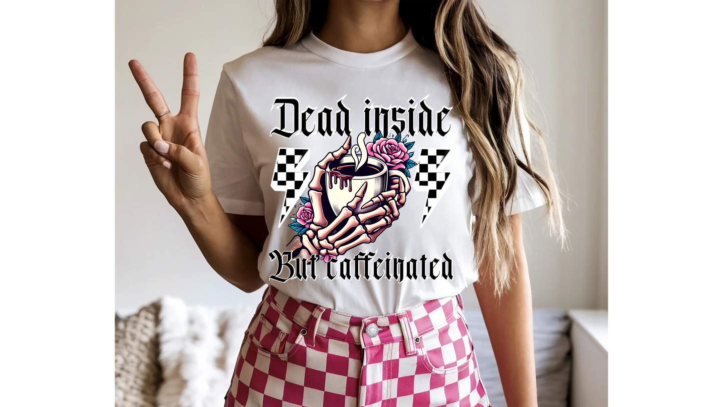 DEAD INSIDE CAFFEINATED