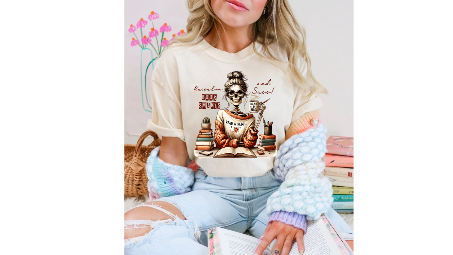 RASIED ON BOOK SMARTS AND SASS