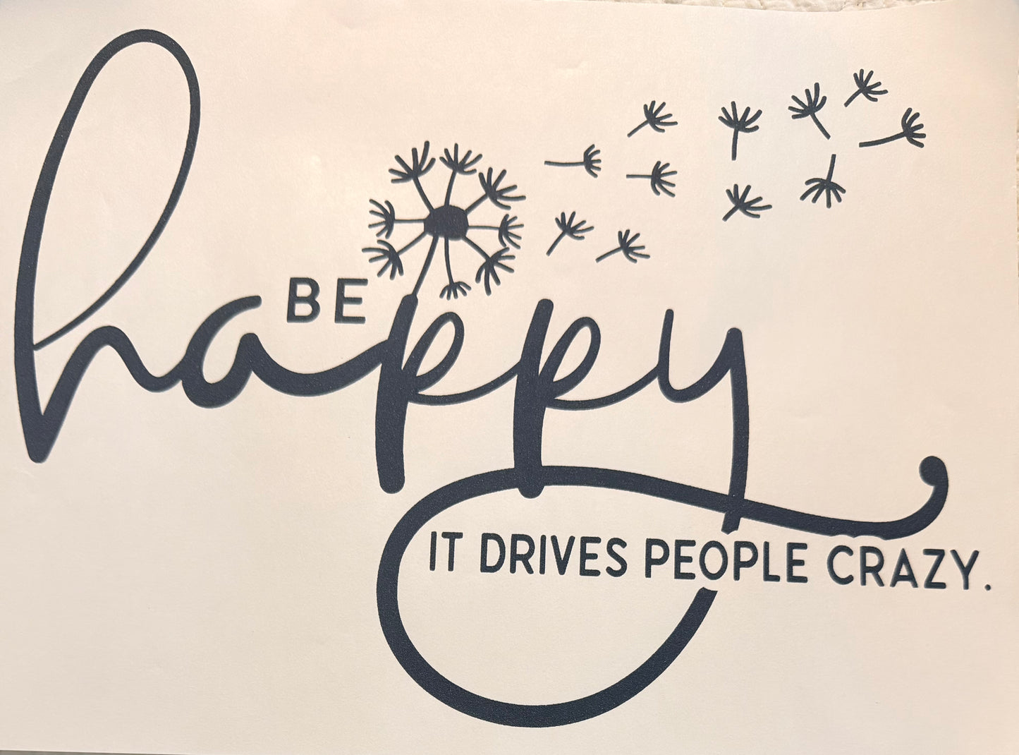 Be happy