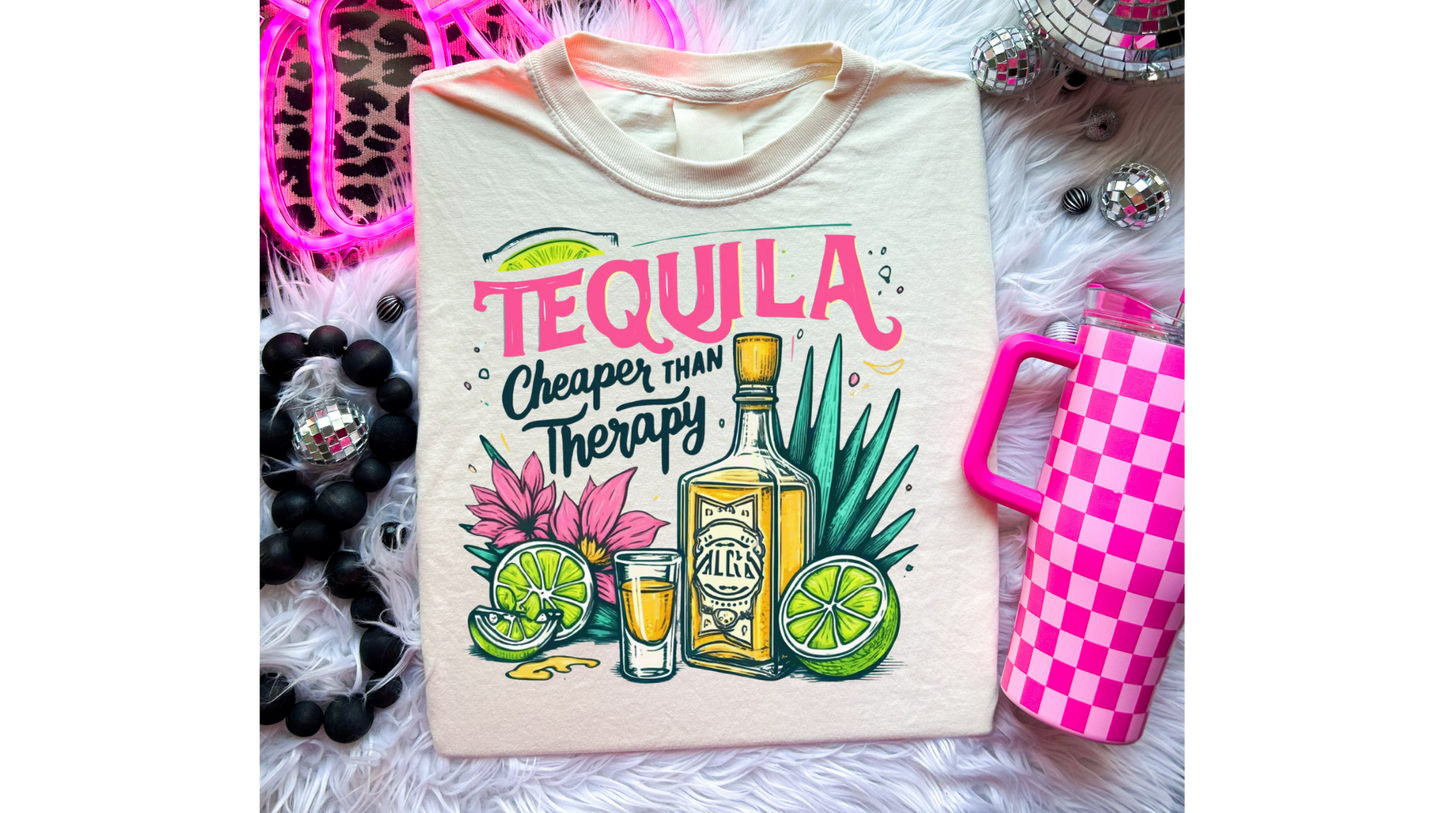 TEQUILA CHEAPER THAN THERAPY