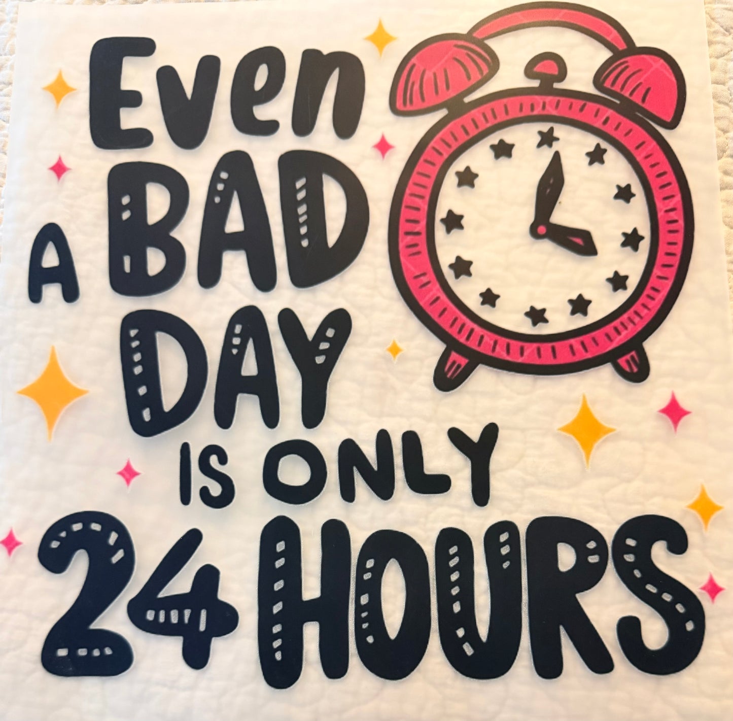 Only 24 hours