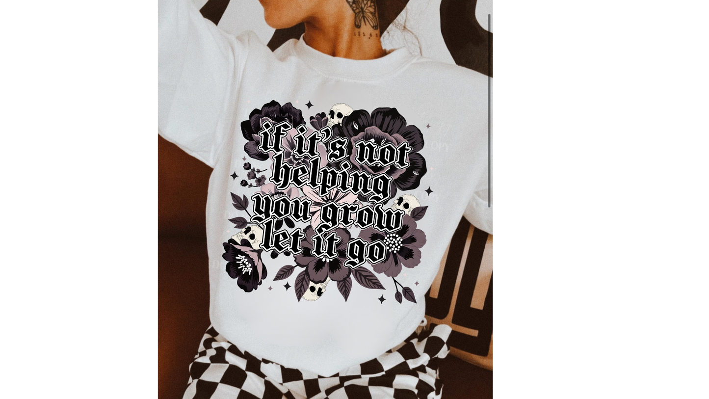 NOT HELPING GROW LET IT GO