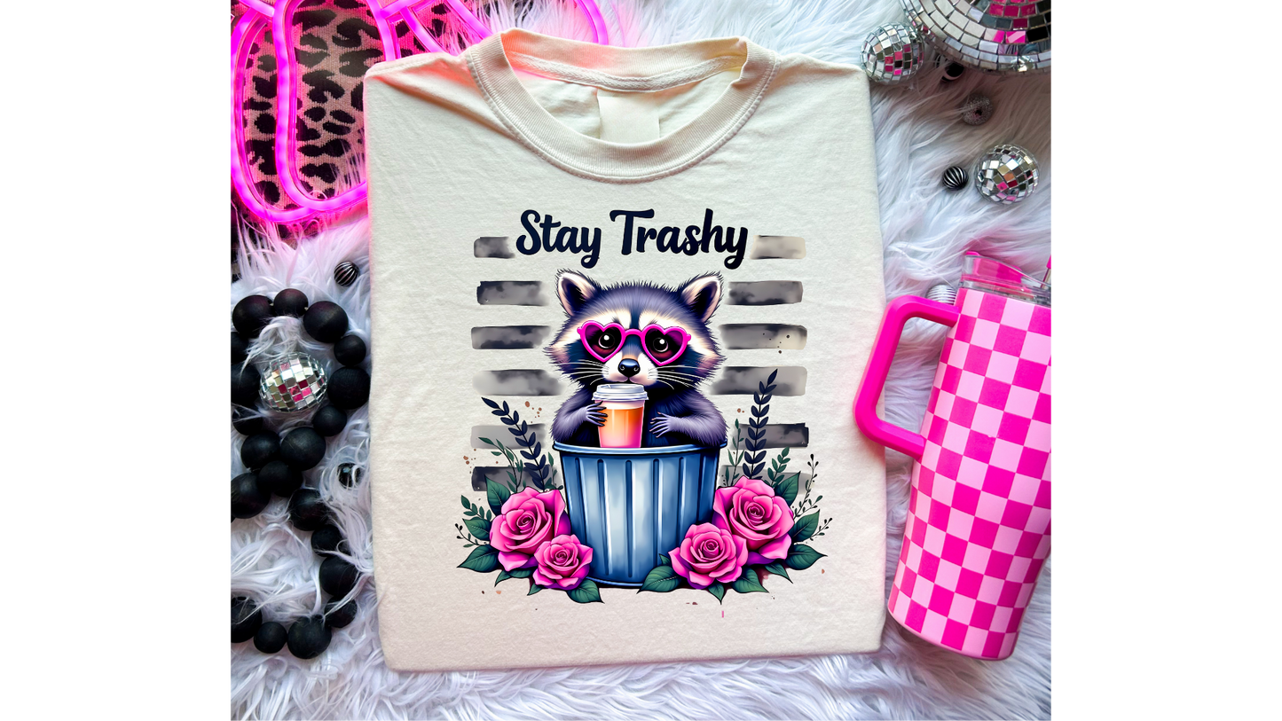 STAY TRASHY RACCOON