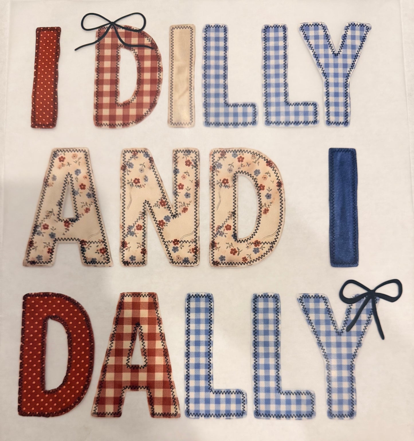 I dilly and I dally