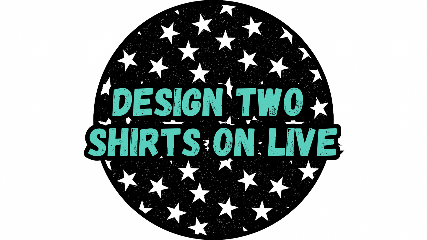DESIGN 2 TSHIRTS ON LIVE