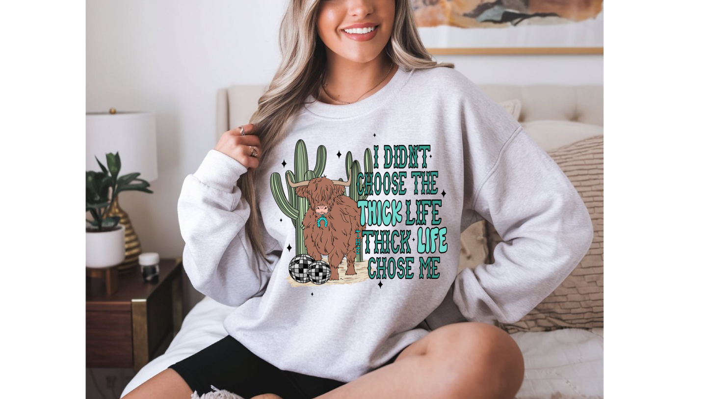 THICK LIFE CHOSE ME