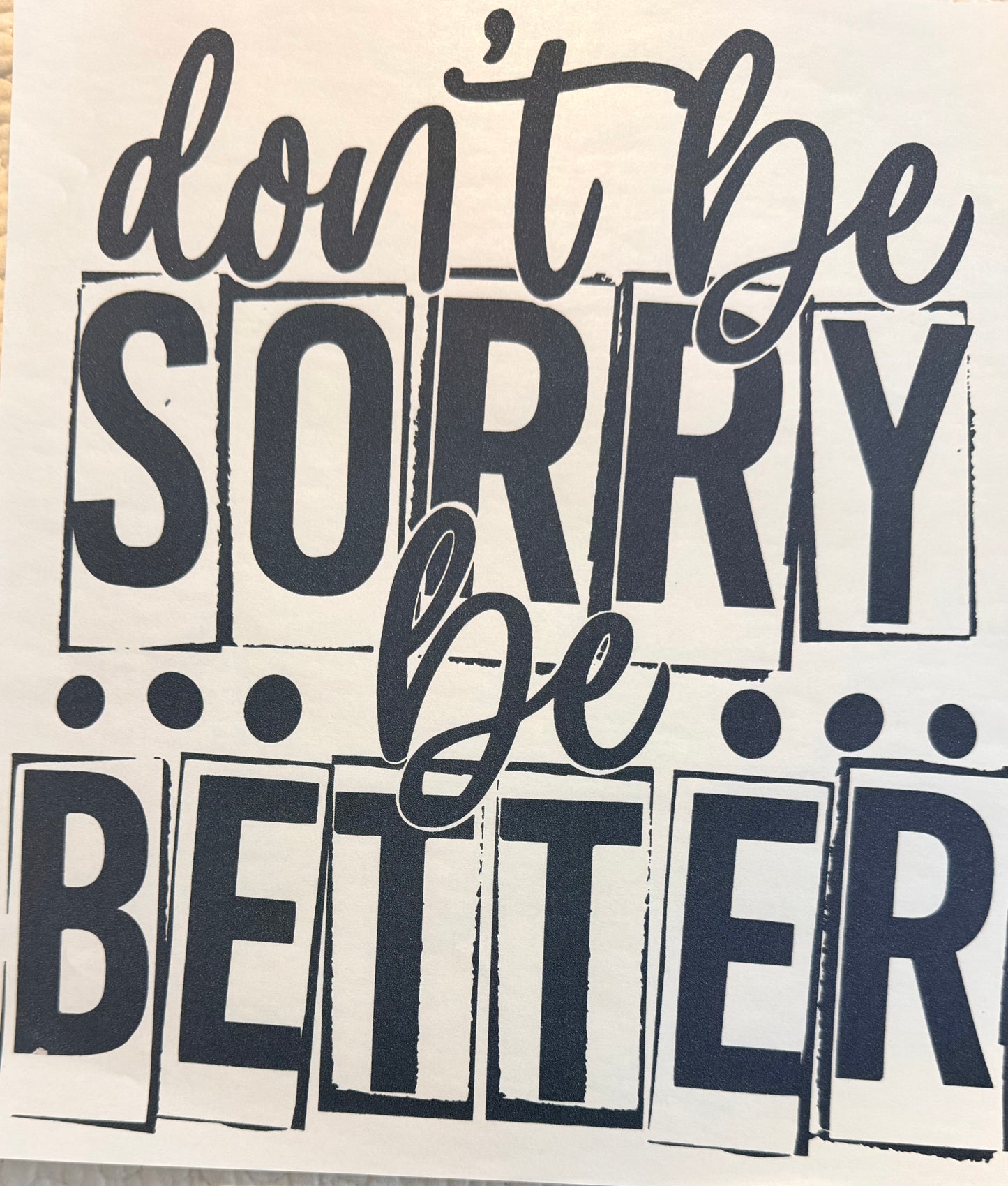 Be better