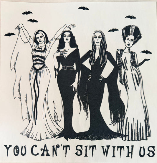 You can’t sit with us