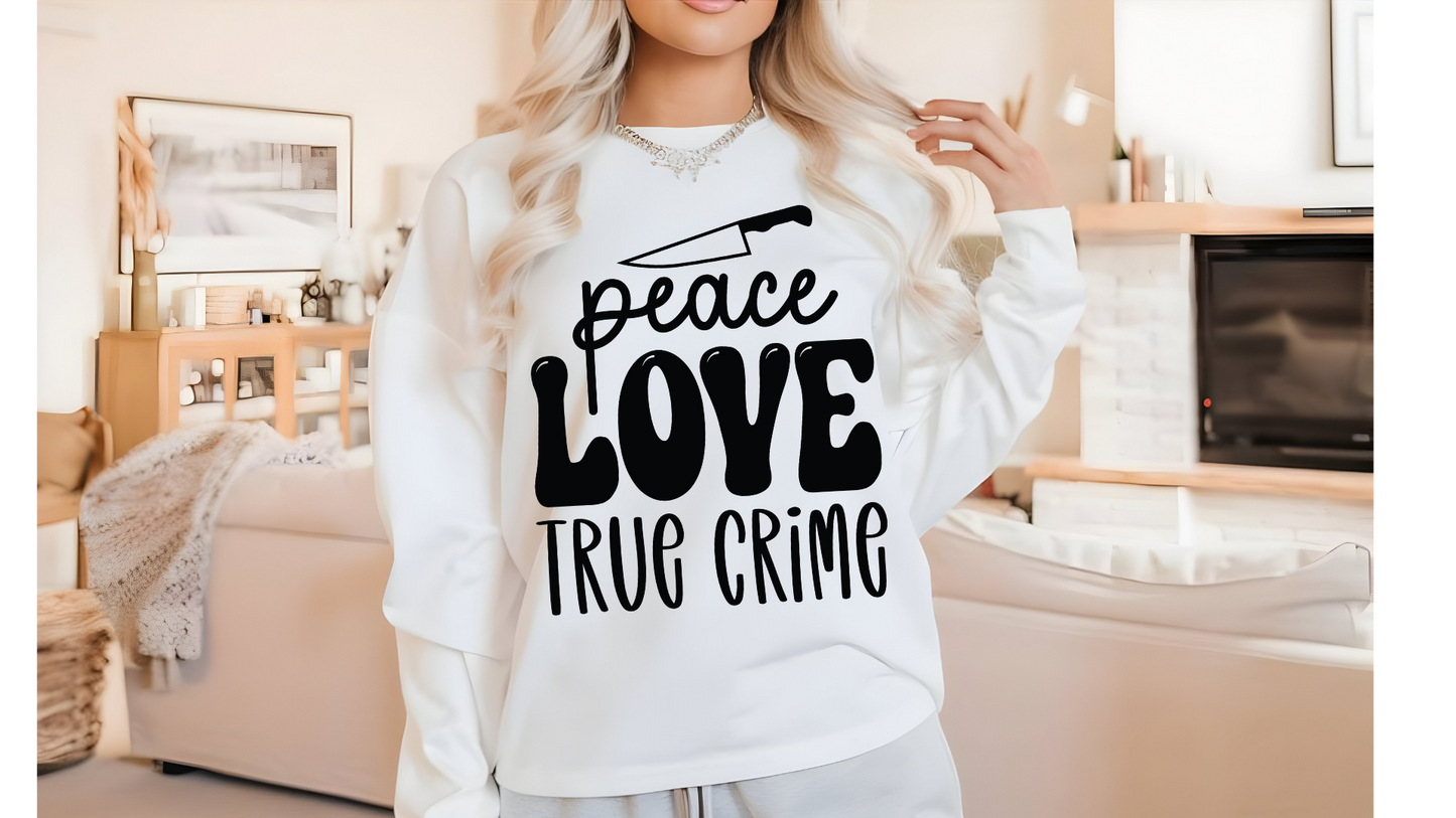 PEACE LOVE TRUE CRIME