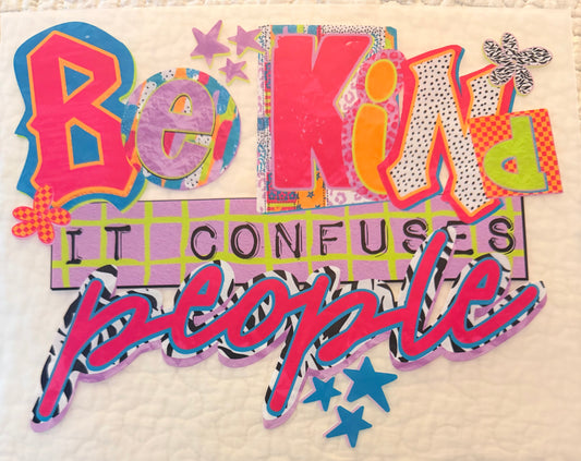 Be kind