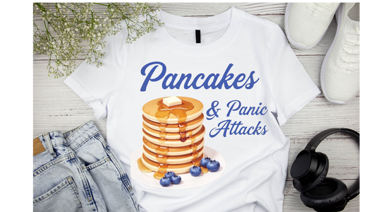 PANCAKES PANIC ATTACKS