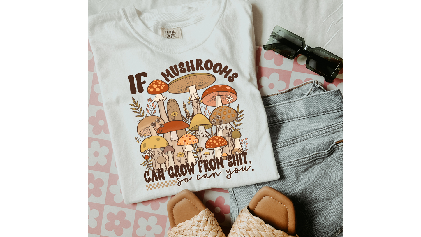 MUSHROOMS GROW THROUGH SH*T
