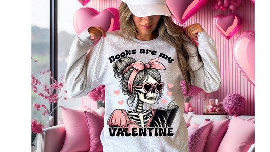 BOOKS ARE MY VALENTINE