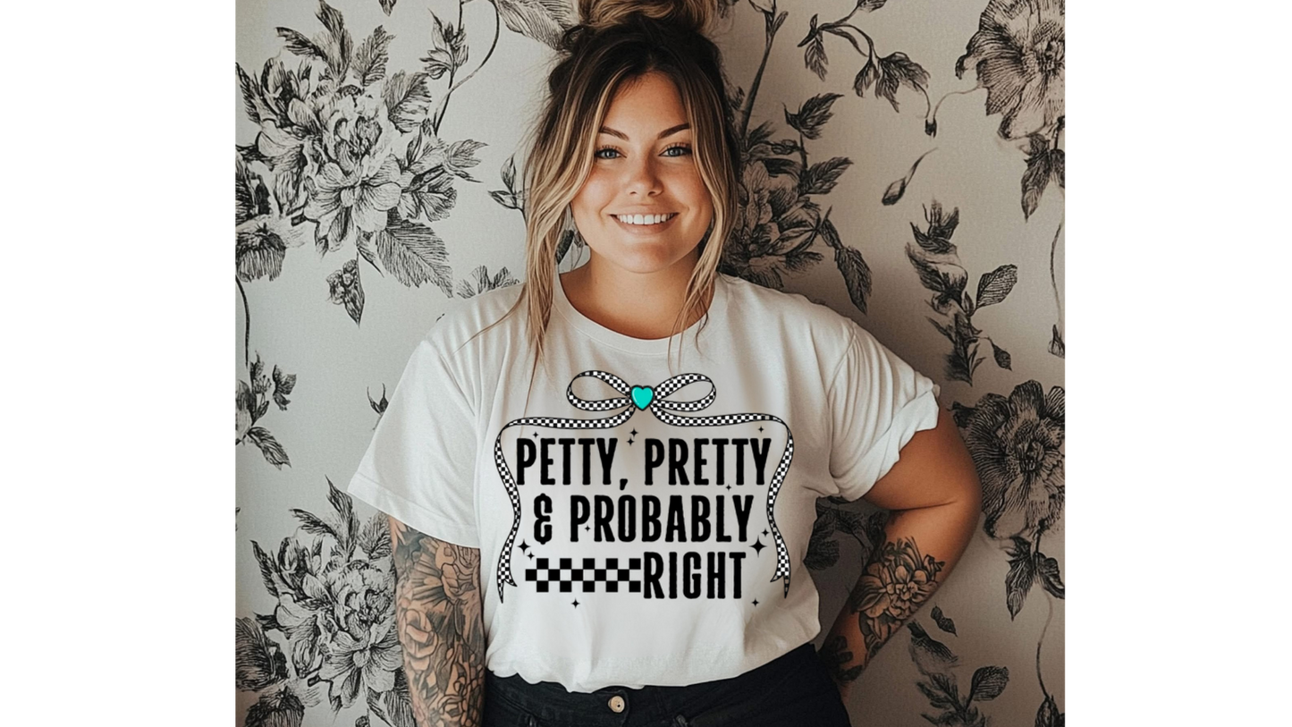 PETTY PRETTY PROBABLY RIGHT