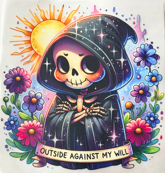Outside against my will
