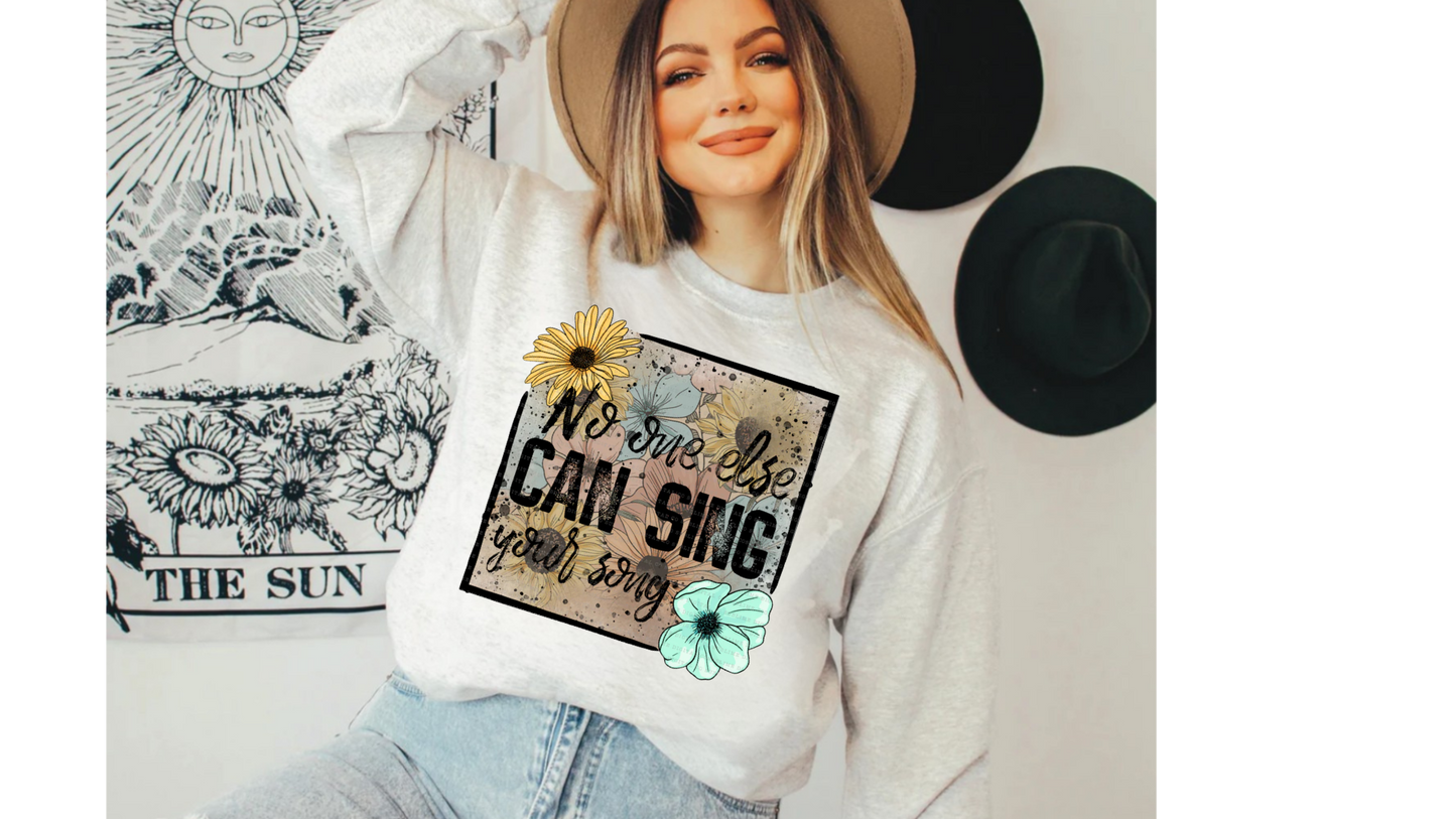 NO ONE CAN SING YOUR SONG