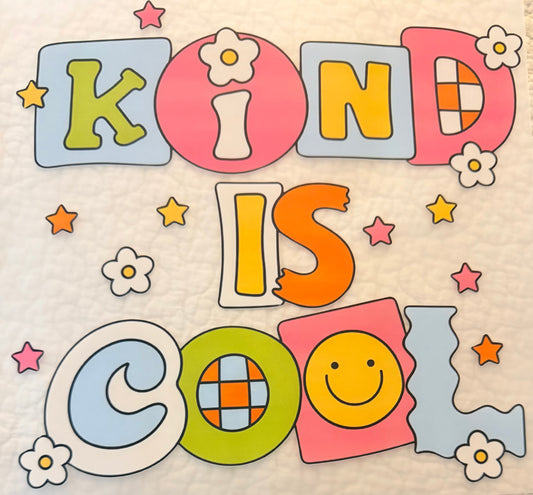 Kind is cool