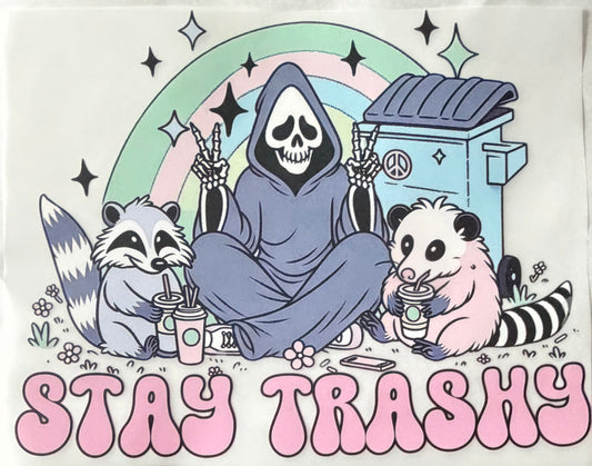 Stay trashy