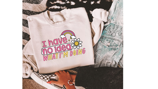 NO IDEA WHAT IM DOING