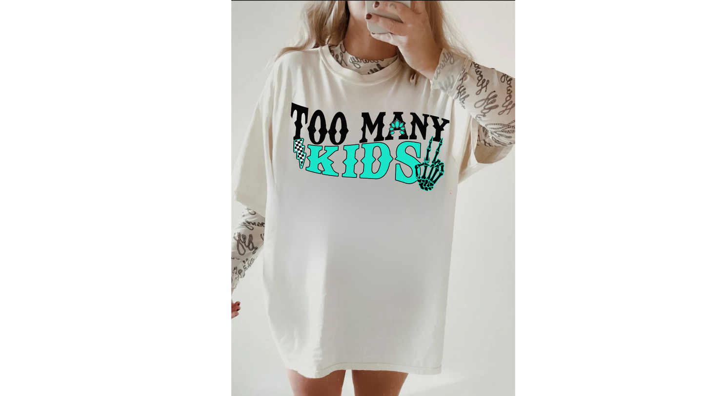 TOO MANY KIDS