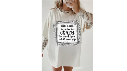 DONT HAVE TO BE CRAZY