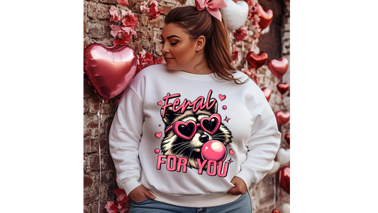 FERAL FOR YOU