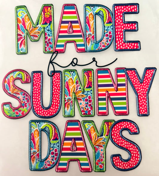 Made for sunny days