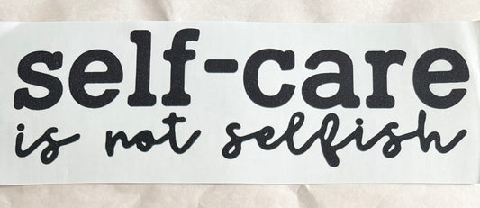 Self care not selfish