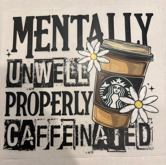 Mentally unwell