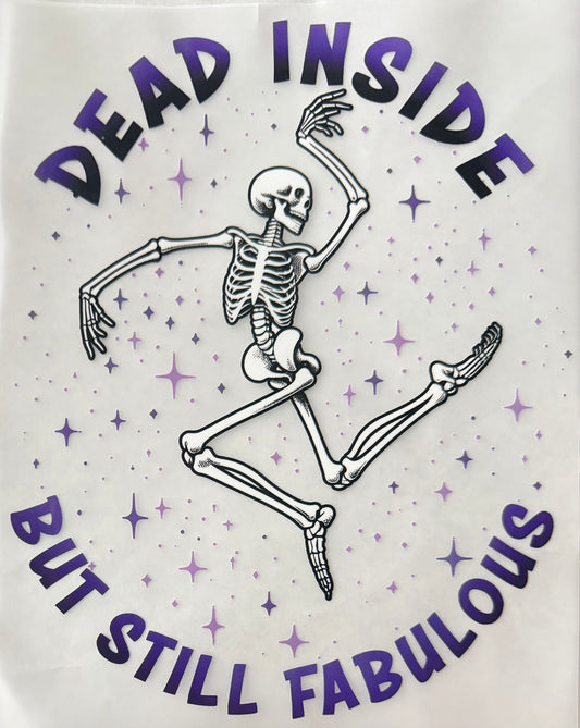 Dead inside but fabulous