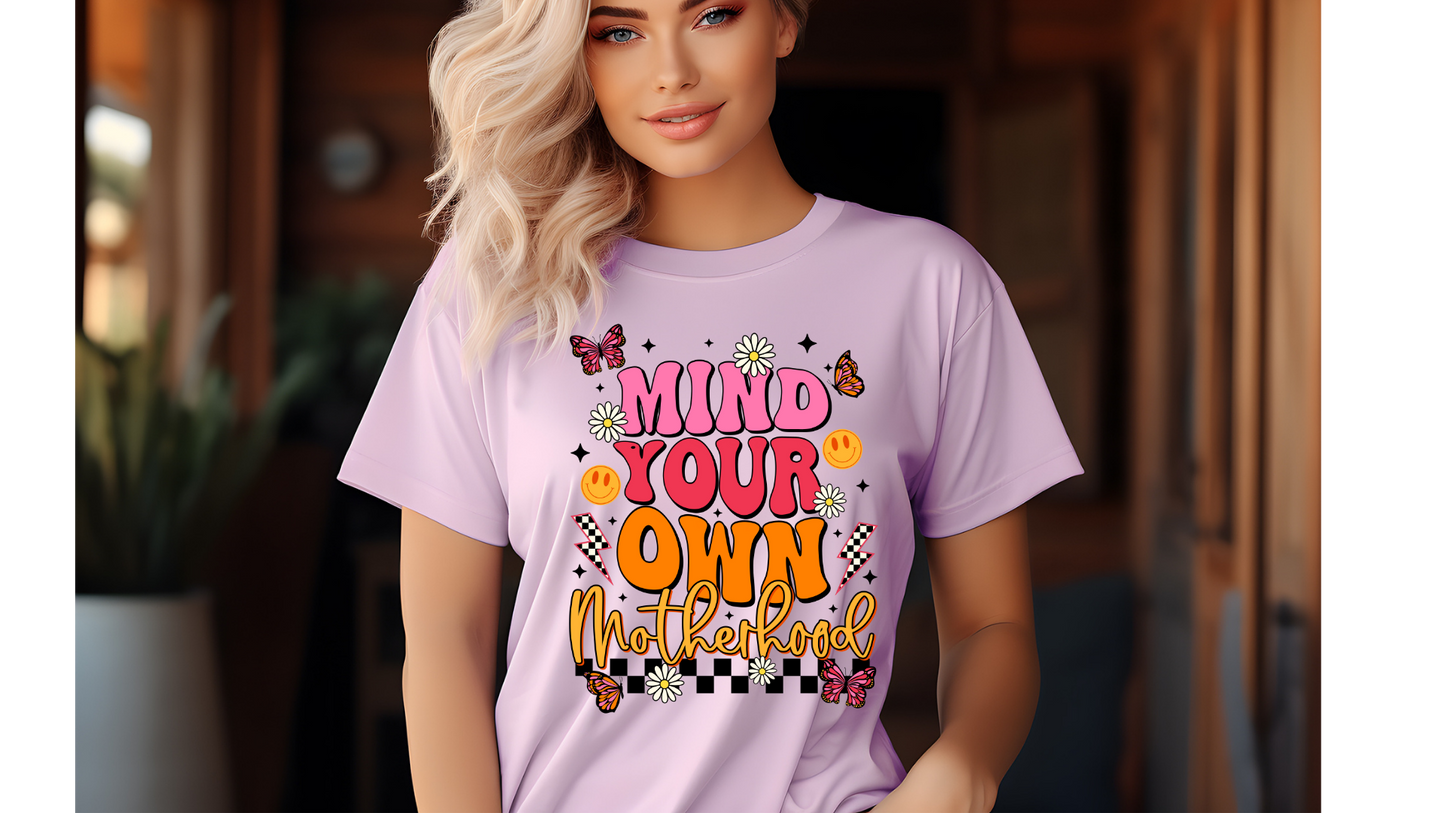 MIND YOUR OWN MOTHERHOOD