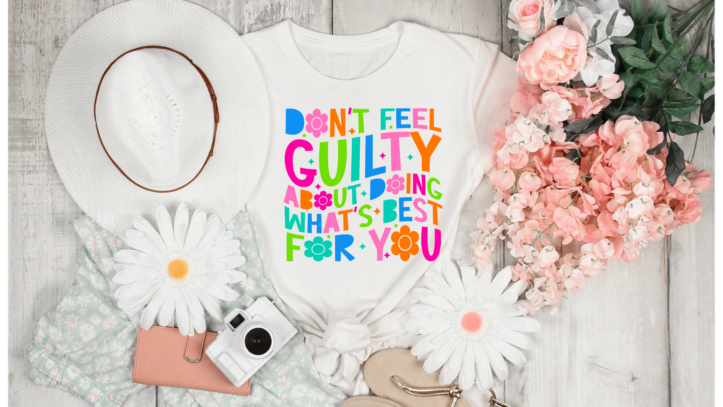 DONT FEEL GUILTY