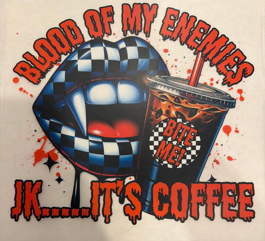 Blood of my enemies
